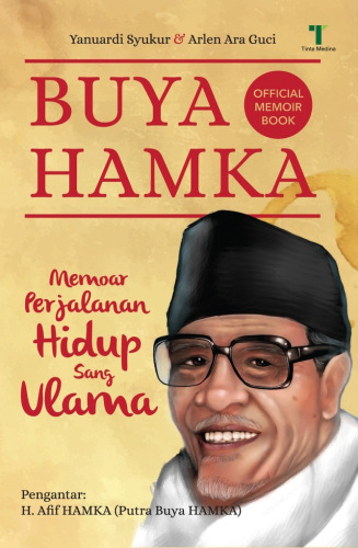 BUYA HAMKA MEMOAR PERJALANAN HIDUP SANG ULAMA 