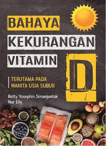 BAHAYA KEKURANGAN VITAMIN D TERUTAMA PADA WANITA USIA SUBUR