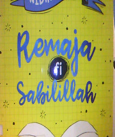 REMAJA FI SABILILLAH :10 WEJANGAN KERAMAT MENJADI REMAJA SUPER KECE 