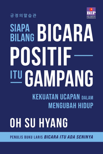 SIAPA BILANG BICARA POSITIF ITU GAMPANG KEKUATAN UCAPAN DALAM MENGUBAH HIDUP