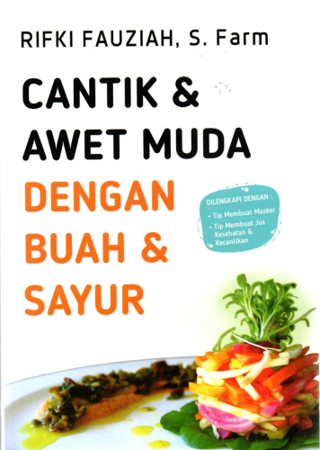 CANTIK SEHAT & AWET MUDAH DENGAN BUAH & SAYUR 