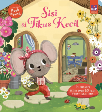 LIFT THE FLAP SEEK & FIND: SISI SI TIKUS KECIL 
