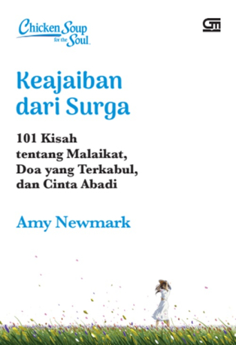 CHICKEN SOUP FOR THE SOUL: KEAJAIBAN DARI SURGA 