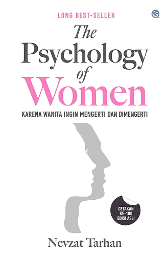 THE PSYCHOLOGY OF WOMEN: KARENA WANITA INGIN MENGERTI DAN DIMENGERTI 