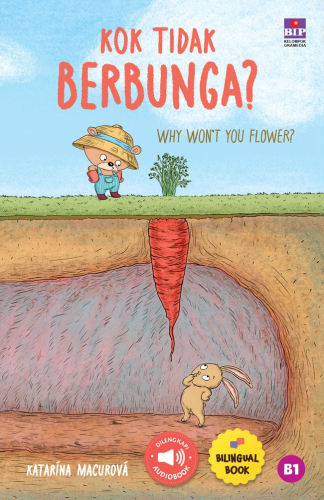 KOK TIDAK BERBUNGA? : WHY WON'T YOU FLOWER? 