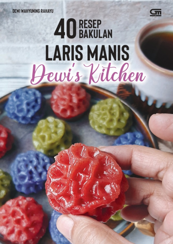 40 RESEP BAKULAN LARIS MANIS DEWI’S KITCHEN 