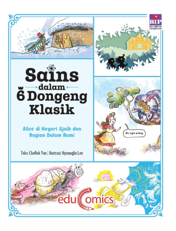 SAINS DALAM 6 DONGENG KLASIK: ALICE DI NEGERI AJAIB DAN BAGIAN DALAM BUMI 
