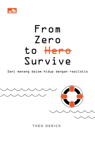 FROM ZERO TO SURVIVE SENI MENANG DALAM HIDUP DENGAN REALISTIS