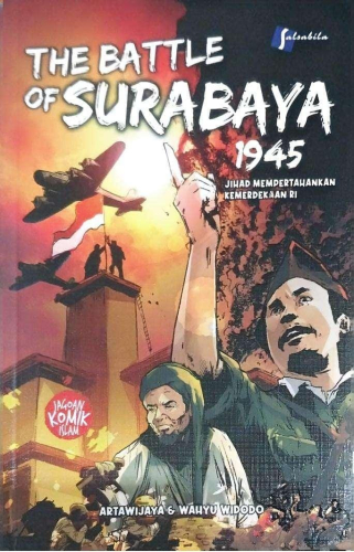 THE BATTLE OF SURABAYA 1945 