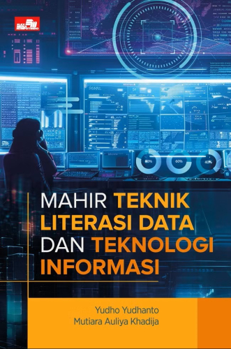 MAHIR TEKNIK LITERASI DATA DAN TEKNOLOGI INFORMASI 