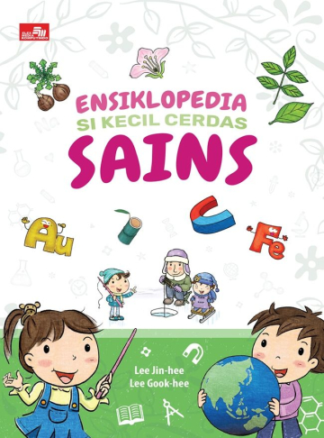 ENSIKLOPEDIA SI KECIL CERDAS SAINS 