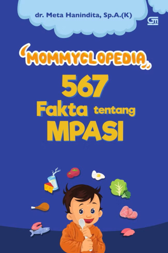 MOMMYCLOPEDIA 567 FAKTA TENTANG MPASI 