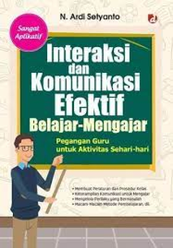 INTERAKSI DAN KOMUNIKASI EFEKTIF BELAJAR-MENGAJAR 