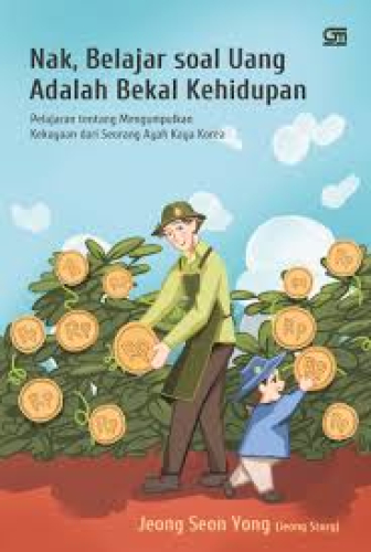NAK, BELAJAR SOAL UANG ADALAH BEKAL KEHIDUPAN  PELAJARAN TENTANG MENGAKUMULASI KEKAYAAN DARI AYAH KAYA KOREA
