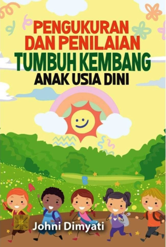 PENGUKURAN DAN PENILAIAN TUMBUH KEMBANG ANAK USIA DINI 