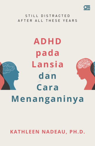 ADHD PADA LANSIA DAN CARA MENANGANINYA 