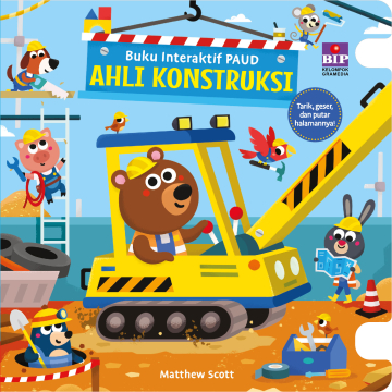 AHLI KONSTRUKSI : BUKU INTERAKTIF PAUD 