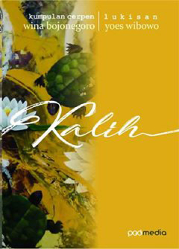 KALIH KUMPULAN CERPEN DAN LUKISAN