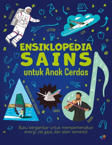 ENSIKLOPEDIA SAINS UNTUK ANAK CERDAS 