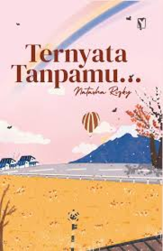 TERNYATA TANPAMU... 