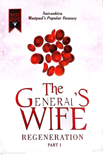 THE GENERAL'S WIFE REGENERATION PART 1 