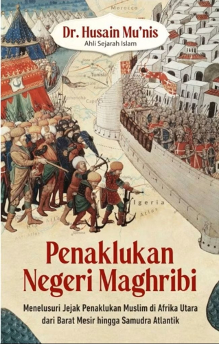 PENAKLUKAN NEGERI MAGHRIBI 
