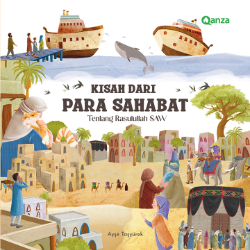 KISAH DARI PARA SAHABAT - TENTANG RASULULLAH SAW 