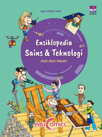ENSIKLOPEDIA SAINS & TEKNOLOGI: ALAT DAN MESIN 