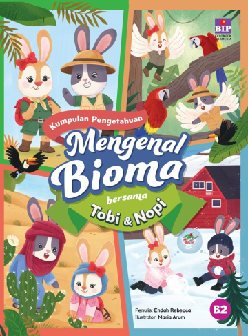 KUMPULAN PENGETAHUAN MENGENAL BIOMA BERSAMA TOBI DAN NOPI 
