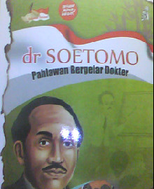 DR.SOETOMO PAHLAWAN BERGELAR DOKTER  