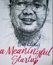 BUILDING A MEANINGFUL STARTUP 