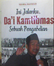 INI JALANKU, DAI KAMTIBMAS SEBUAH PENGABDIAN 