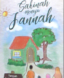 SAKINAH MENUJU JANNAH :PANDUAN AMALAN KELUARGA SURGAWI 