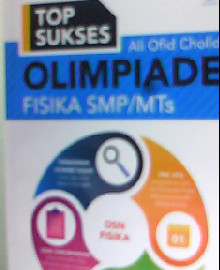 TOP SUKSES OLIMPIADE FISIKA SMP/MTS 