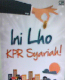 INI LHO KPR SYARIAH! 