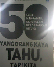 50 CARA MENGAMBIL KEPUTUSAN BERDASARKAN INTUISI YANG ORANG KAYA TAHU TAPI KITA TIDAK 