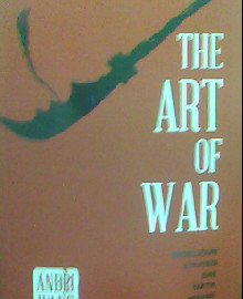 THE ART OF WAR : MENELUSURI STRATEGI DAN TAKTIK PERANG ALA SUN ZI  