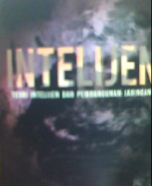 INTELIJEN TEORI INTELIJEN DAN PEMBANGUNAN JARINGAN  
