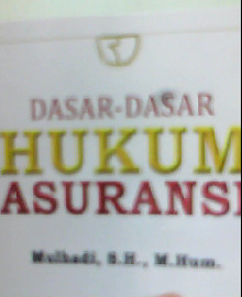 DASAR-DASAR HUKUM ASURANSI  