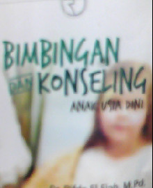 BIMBINGAN DAN KONSELING ANAK USIA DINI 