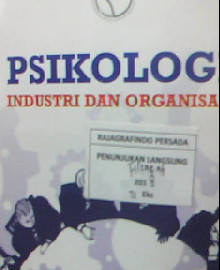 PSIKOLOGI INDUSTRI DAN ORGANISASI. 