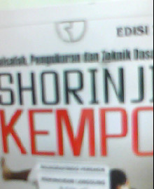 FALSAFAH, PENGUKURAN DAN TEKNIK DASAR SHORINJI KEMPO EDISI 2 