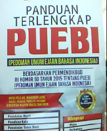 PANDUAN TERLENGKAP PUEBI ( PEDOMAN UMUM EJAAN BAHASA INDONESIA) 